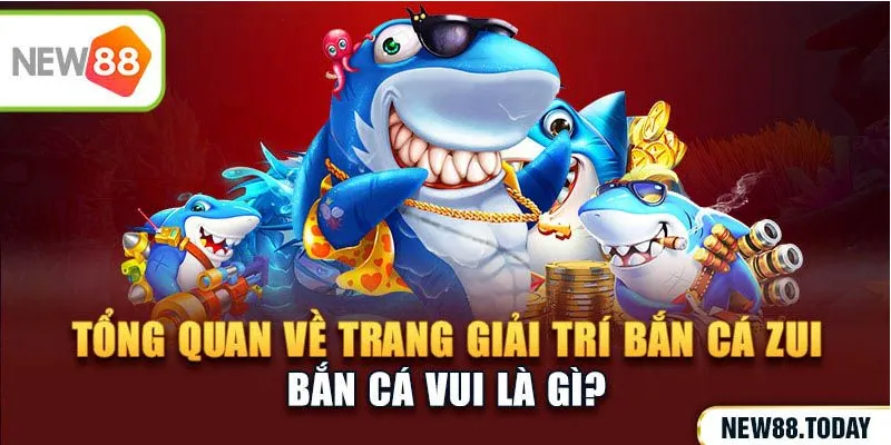 Bắn cá Zui